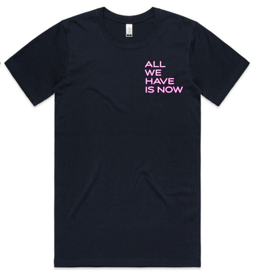 ALL WE HAVE IS NOW MEN'S TEE